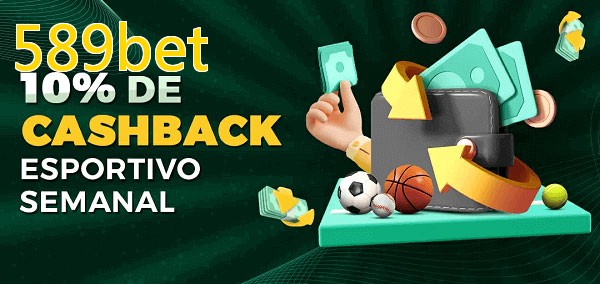 10% de bônus de cashback na 589bet